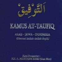 Kamus At-Taufiq Arab-Jawa-Indonesia Disertai Istilah-Istilah Feqih (Ebook Pdf No. 2765)